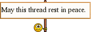 Name:  ripthread.gif
Views: 252
Size:  2.6 KB